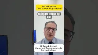 BPC-157 for Gut Healing? A Dubai Gastroenterologist&rsquo;s Honest Review | Crohn&rsquo;s, Colitis & IBS