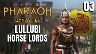 THE TIGRIS - The Lullubi Horse Lords - Total War: PHARAOH - DYNASTIES #03