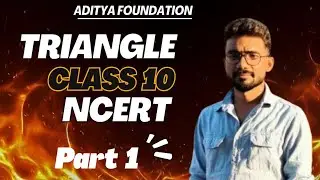 Triangle Class 10 NCERT | One Shot Complete Chapter | All Theorems + Questions | Board Exam 2025