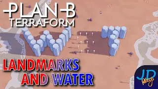 Making our Mark in the Water 🌍  Plan B Terraform 🚀 Ep7 🌏 New Player Guide, Tutorial, Walkthrough