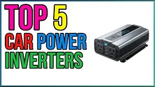 TOP 5 Best Power Inverters for Cars 2026