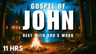 Fall Asleep Peacefully to the Gospel of John | Bible Reading for Deep Rest (10 HRS)