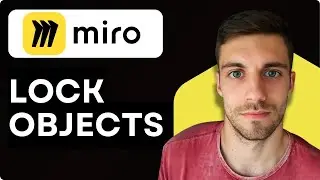 Как заблокировать объекты в Miro 2026 (Руководство по проектированию и совместной работе с доской)