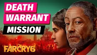 Far Cry 6 DEATH WARRANT