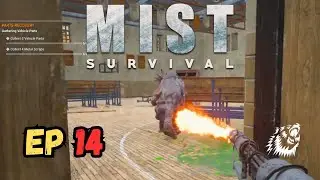 First Look at Mist Survival 2025 - EP 13 - School Boss Fight !