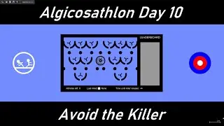 Algicosathlon Day 10 - Avoid the Killer