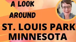 Suburbs of Minneapolis | St. Louis Park!