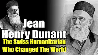 Jean Henry Dunant: The Swiss Humanitarian Who Changed The World (1828 - 1910) #history#worldhistory