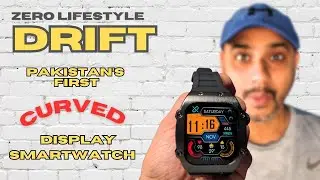 Zero Lifestyle DRIFT ⚡ Pakistan's First LUXURY Sport SmartWatch With Curved Display