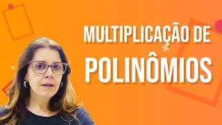 Multiplicação de Polinômios