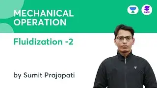 Mechanical Operation | L: 28 | Fluidization -2  | Sumit Prajapati