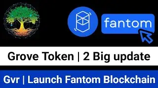 Grove Token Big update | Grove Token Launch Fantom blockchain | Grove Token Latest News | Crypto