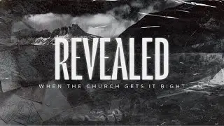 When The Church Gets It Right | Pastor John McCallum