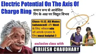 Electric potential on the axis of a uniformly charged ring|Electric potential|Electrostatics
