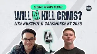 Ep.1 - Will AI Kill CRMs Like HubSpot & Salesforce by 2026? Global RevOps Debate