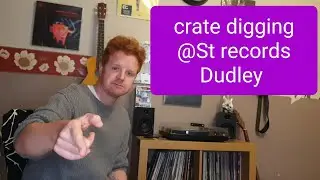 crate digging @ ST records Dudley