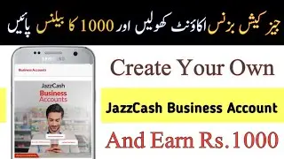 How To Create JazzCash Business Account 2020 | Get Rs 500 Sign Up Bonus