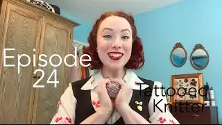Episode 24 - Tattooed Knitter