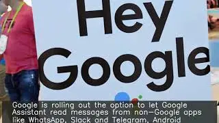 Google Assistant can now read text messages on WhatsApp: Reports