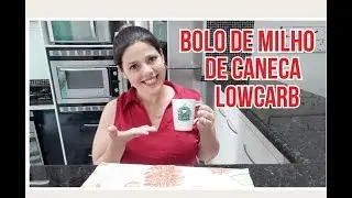 Bolo de Milho de Caneca Lowcarb