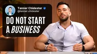 Do Not Start a Business If This Is You...