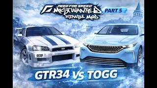 NFS MOST WANTED İSTANBUL MOD PART 6 GTR34 ve TOGG