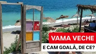 VAMA VECHE e cam GOALĂ, oare DE CE? Cum arată PLAJA și ce PREȚURI sunt ÎNAINTE de SCUMPIRI