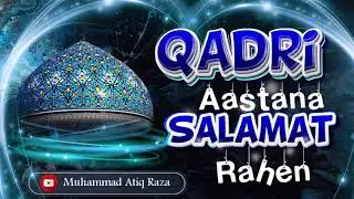 Qadri Aastana Salamat Rahe || Muhammad Atiq Raza || Surat, Gujrat