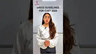 CUET 2025 Dress Code for Boys & Girls | What to Wear & What to Avoid!