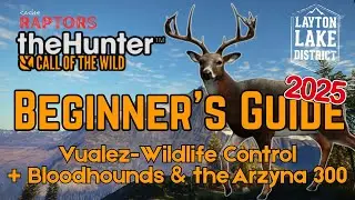 Call of the Wild Beginner's Guide - Mission: Vualez-Wildlife Control + Bloodhounds & Arzyna 300 DLCs