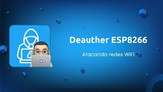 Deauther ESP8266 - Attack Wifi Networks