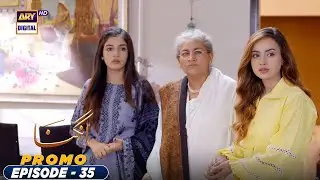 Angna Episode 35 | Promo | ARY Digital Drama