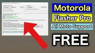 Motorola Flasher Pro For All Moto Models Support Tool | Motorola Flash tool 2022 |