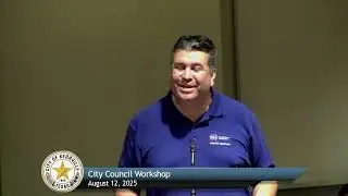 City Council Workshop - August 12, 2025