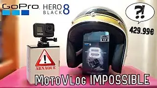 La GoPro Hero 8 est la pire cam&eacute;ra pour le MotoVlog