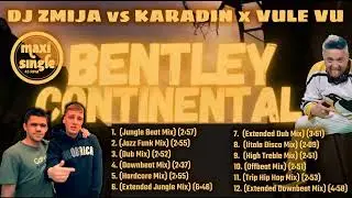DJ ZMIJA vs KARADIN x VULE VU - Bentley Continental (Iitalo Disco Mix)