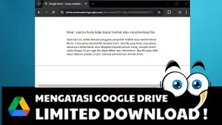 Cara Mengatasi limit Download Google Drive Tested 100% instan New Trik 2025