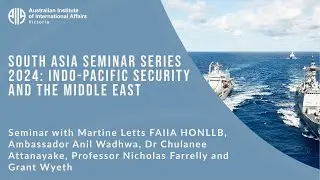 South Asia Seminar Series 2024: Indo-Pacific Security and the Middle East