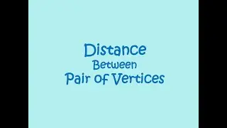 Distance Between Pair of Vertices
