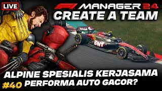 NUANSA BARU ALPINE SAMPAI AKHIR MUSIM BERSAMA WOLVERINE DEADPOOL!😍- F1&reg; Manager 24 40 (PC) Indonesia