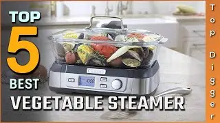 Top 5 Best Vegetable Steamers Review In 2023 | Are They Worth Buying?