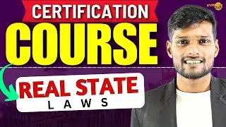 All About Certificate Course in Real Estate Laws | Fees | Eligibility | Pros & Cons
