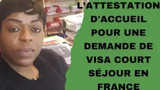 L'ATTESTATION D'ACCUEIL REQUISE POUR UNE DEMANDE DE #VISA COURT #SÉJOUR EN FRANCE