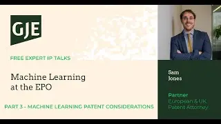 Machine Learning at the EPO Part 3: Machine Learning Patent Considerations