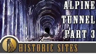 The Alpine Tunnel - From Gunnison to Denver