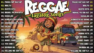 RELAXING TAGALOG LOVE SONGS | REGGAE OPM NONSTOP 2026