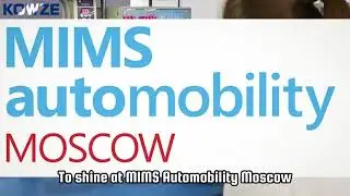 KOWZE shines at MIMS Automobility Moscow with new products.