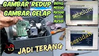 cara memperbaiki proyektor benq ms500 gambar redup