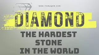 Diamond: Meaning, Properties, Benefits and History