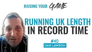 Running the Entire Length Of The UK In Record Time - Dan Lawson